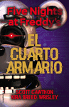 FIVE NIGHTS AT FREDDY`S. EL CUAR