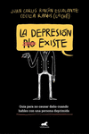 LA DEPRESIN (NO) EXISTE