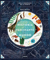 LA HISTORIA MS FASCINANTE DEL MUNDO  (IL.