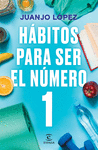 HABITOS PARA SER EL NUMERO