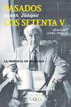 PASADOS LOS SETENTA V  LA MEMORIA DE UN SIGLO