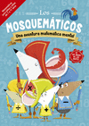 LOS MOSQUEMATICOS - UNA AVENTURA MATEMATICA MENTAL