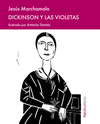 DICKINSON Y LAS VIOLETAS  (IL.